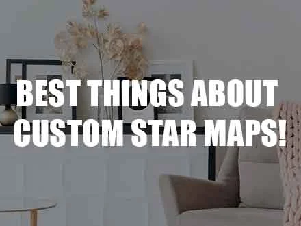 Best things about custom star maps!