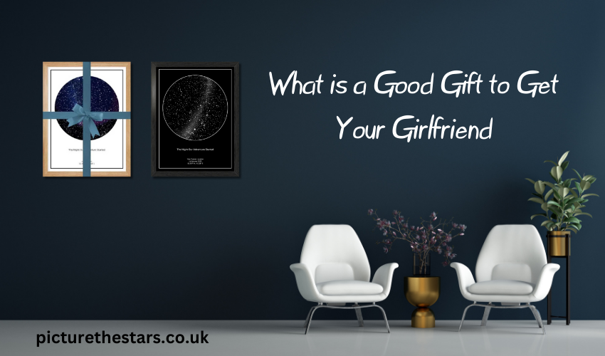 What is a Good Gift to Get Your Girlfriend